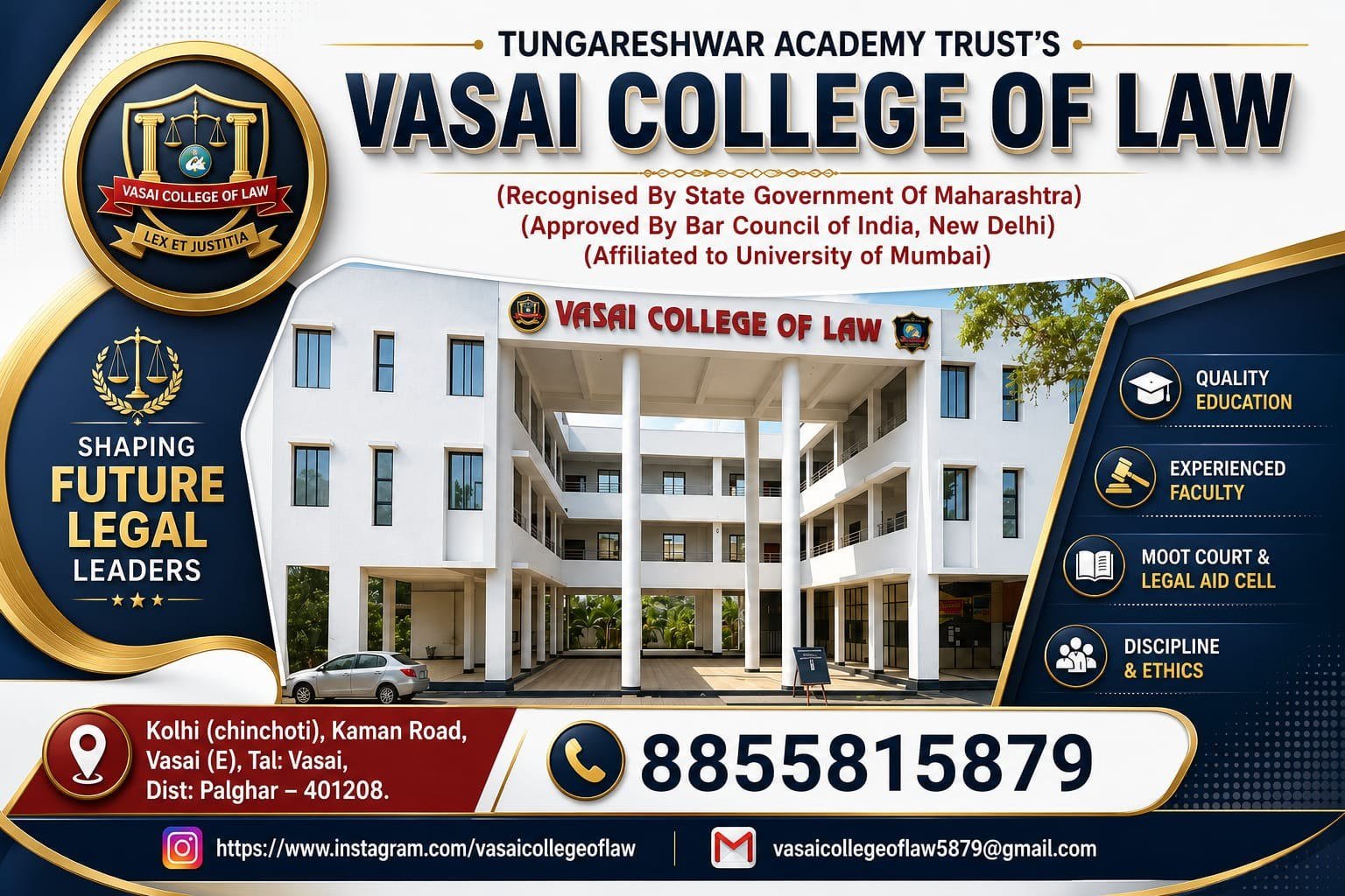 Vasai College of Law, Tungareshwar Academy Trust – Shaping Future Legal Leaders. Kolhi (Chinchoti), Kaman Road, Vasai (E). Call 8855815879